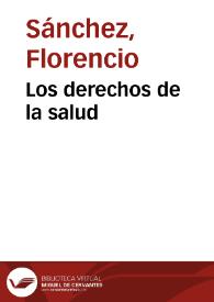 Los derechos de la salud / Florencio Sánchez | Biblioteca Virtual Miguel de Cervantes