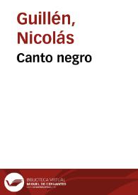 Canto negro / Nicolás Guillén | Biblioteca Virtual Miguel de Cervantes