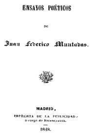 Ensayos poéticos / de Juan Federico Muntadas | Biblioteca Virtual Miguel de Cervantes