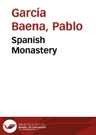 Spanish Monastery / Pablo García Baena | Biblioteca Virtual Miguel de Cervantes