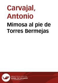 Mimosa al pie de Torres Bermejas / Antonio Carvajal | Biblioteca Virtual Miguel de Cervantes