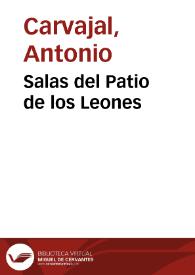 Salas del Patio de los Leones / Antonio Carvajal | Biblioteca Virtual Miguel de Cervantes