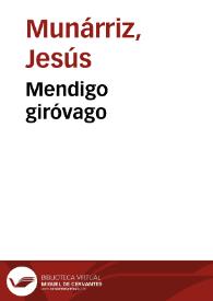 Mendigo giróvago / Jesús Munárriz | Biblioteca Virtual Miguel de Cervantes