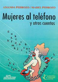 Mujeres al teléfono y otros cuentos / Amanda Pedrozo, Mabel Pedrozo | Biblioteca Virtual Miguel de Cervantes