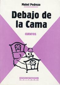 Debajo de la cama / Mabel Pedrozo Cibilis | Biblioteca Virtual Miguel de Cervantes