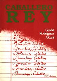 Caballero rey / Guido Rodríguez Alcalá | Biblioteca Virtual Miguel de Cervantes