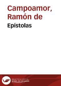 Epístolas / Ramón de Campoamor | Biblioteca Virtual Miguel de Cervantes