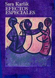 Efectos especiales / Sara Karlik | Biblioteca Virtual Miguel de Cervantes