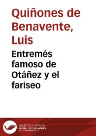 Entremés famoso de Otáñez y el fariseo / Luis Quiñones de Benavente; edición de Abraham Madroñal | Biblioteca Virtual Miguel de Cervantes