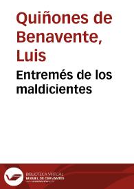 Entremés de los maldicientes / Luis Quiñones de Benavente; edición de Abraham Madroñal | Biblioteca Virtual Miguel de Cervantes