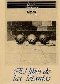 El libro de las letanías (1973-1995) / Luis María Martínez | Biblioteca Virtual Miguel de Cervantes