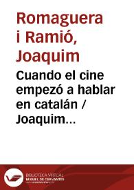 Cuando el cine empezó a hablar en catalán / Joaquim Romaguera i Ramió | Biblioteca Virtual Miguel de Cervantes