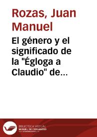 El género y el significado de la "Égloga a Claudio" de Lope de Vega / Juan Manuel Rozas, anotada por Jesús Cañas Murillo | Biblioteca Virtual Miguel de Cervantes