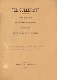 "El cullerot" : juguete còmico bilingüe en un acto y en verso / original de José Borrás y Marco | Biblioteca Virtual Miguel de Cervantes