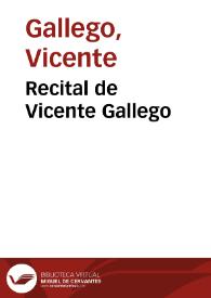 Recital de Vicente Gallego | Biblioteca Virtual Miguel de Cervantes