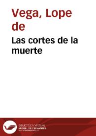 Las cortes de la muerte / Lope de Vega | Biblioteca Virtual Miguel de Cervantes