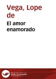 El amor enamorado / de don Iuan de Zaualeta | Biblioteca Virtual Miguel de Cervantes