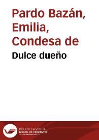 Dulce dueño / Emilia Pardo Bazán | Biblioteca Virtual Miguel de Cervantes