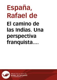 El camino de las Indias. Una perspectiva franquista. (La Nao Capitana de Florian Rey) / Rafael de España | Biblioteca Virtual Miguel de Cervantes