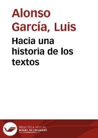 Hacia una historia de los textos / Luis Alonso García | Biblioteca Virtual Miguel de Cervantes