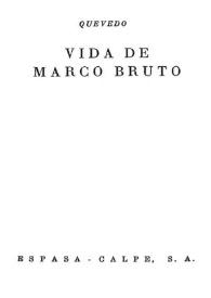 Vida de Marco Bruto / Francisco de Quevedo | Biblioteca Virtual Miguel de Cervantes