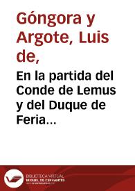 En la partida del Conde de Lemus y del Duque de Feria a Nápoles y a Francia [Soneto] / Luis de Góngora y Argote | Biblioteca Virtual Miguel de Cervantes