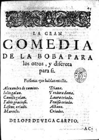 La boba para los otros y discreta para sí : gran comedia / Lope de Vega | Biblioteca Virtual Miguel de Cervantes