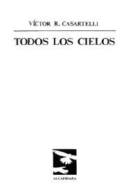 Todos los cielos / Víctor R. Casartelli | Biblioteca Virtual Miguel de Cervantes