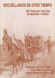 Socuéllamos de otro tiempo : sus trabajos y sus días en imágenes y versos / Poemas Manuel Parra Pozuelo, fotografías "Hermanos Reales" Pedro Manuel y Antonio | Biblioteca Virtual Miguel de Cervantes