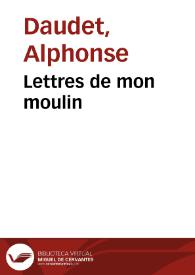 Lettres de mon moulin / Alphonse Daudet | Biblioteca Virtual Miguel de Cervantes