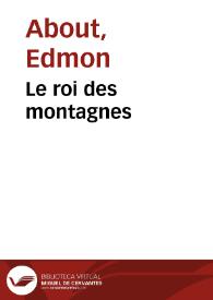 Le roi des montagnes / Edmon About | Biblioteca Virtual Miguel de Cervantes