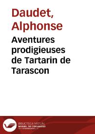 Aventures prodigieuses de Tartarin de Tarascon / Alphonse Daudet | Biblioteca Virtual Miguel de Cervantes