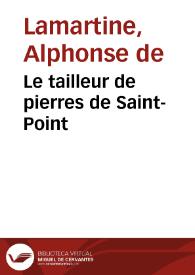 Le tailleur de pierres de Saint-Point / A. de Lamartine | Biblioteca Virtual Miguel de Cervantes