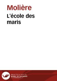 L'école des maris / Molière; M. Eugène Despois; Paul Mesnard | Biblioteca Virtual Miguel de Cervantes