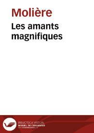 Les amants magnifiques / Molière; M. Eugène Despois; Paul Mesnard | Biblioteca Virtual Miguel de Cervantes