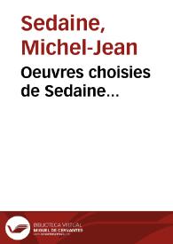 Oeuvres choisies de Sedaine... / Sedaine | Biblioteca Virtual Miguel de Cervantes