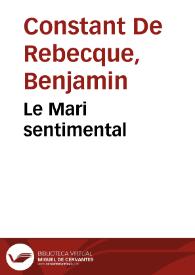 Le Mari sentimental / Samuel de Constant | Biblioteca Virtual Miguel de Cervantes