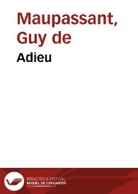 Adieu / Guy de Maupassant | Biblioteca Virtual Miguel de Cervantes