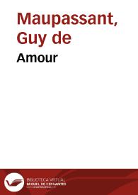 Amour / Guy de Maupassant | Biblioteca Virtual Miguel de Cervantes