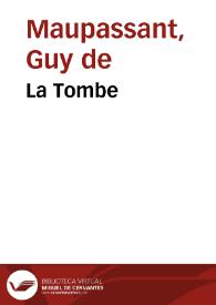 La Tombe / Guy de Maupassant | Biblioteca Virtual Miguel de Cervantes