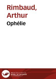 Ophélie / Arthur Rimbaud | Biblioteca Virtual Miguel de Cervantes