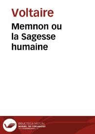 Memnon ou la Sagesse humaine / Voltaire | Biblioteca Virtual Miguel de Cervantes