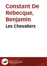 Les Chevaliers / Benjamin Constant de Rebecque | Biblioteca Virtual Miguel de Cervantes