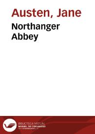 Northanger Abbey / Jane Austen | Biblioteca Virtual Miguel de Cervantes