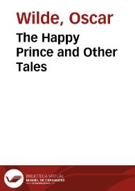 The Happy Prince and Other Tales / Oscar Wilde | Biblioteca Virtual Miguel de Cervantes