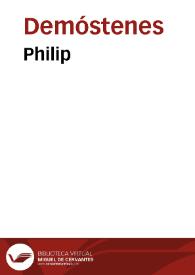 Philip / Demosthenes | Biblioteca Virtual Miguel de Cervantes