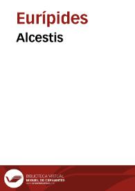 Alcestis / Euripides | Biblioteca Virtual Miguel de Cervantes