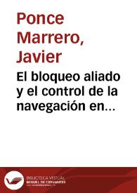 El bloqueo aliado y el control de la navegación en Canarias durante la Primera Guerra Mundial / Javier Ponce Marrero | Biblioteca Virtual Miguel de Cervantes