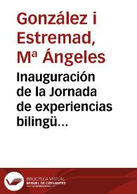 Inauguración de la Jornada de experiencias bilingües en la educación del niño sordo / Mª Ángeles González i Estremad | Biblioteca Virtual Miguel de Cervantes