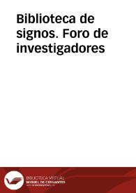 Biblioteca de signos. Foro de investigadores | Biblioteca Virtual Miguel de Cervantes